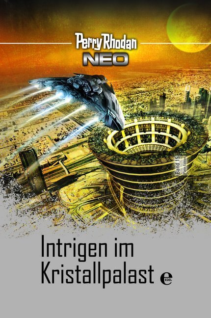 Cover: 9783868036404 | Perry Rhodan NEO - Intrigen im Kristallpalast | Perry Rhodan | Buch