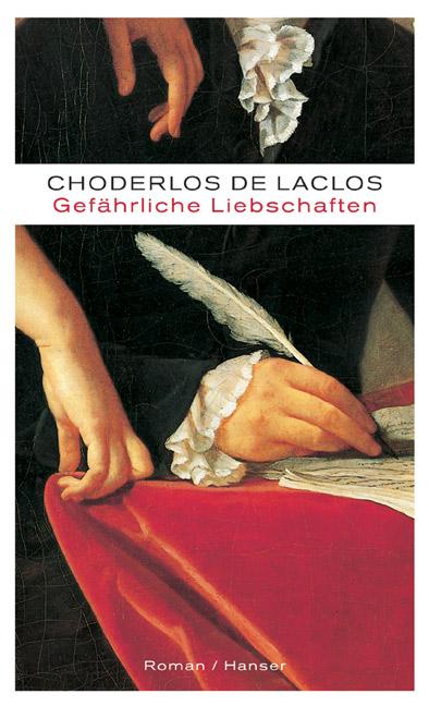 Cover: 9783446203839 | Gefährliche Liebschaften | Pierre Choderlos de Laclos | Buch | 544 S.