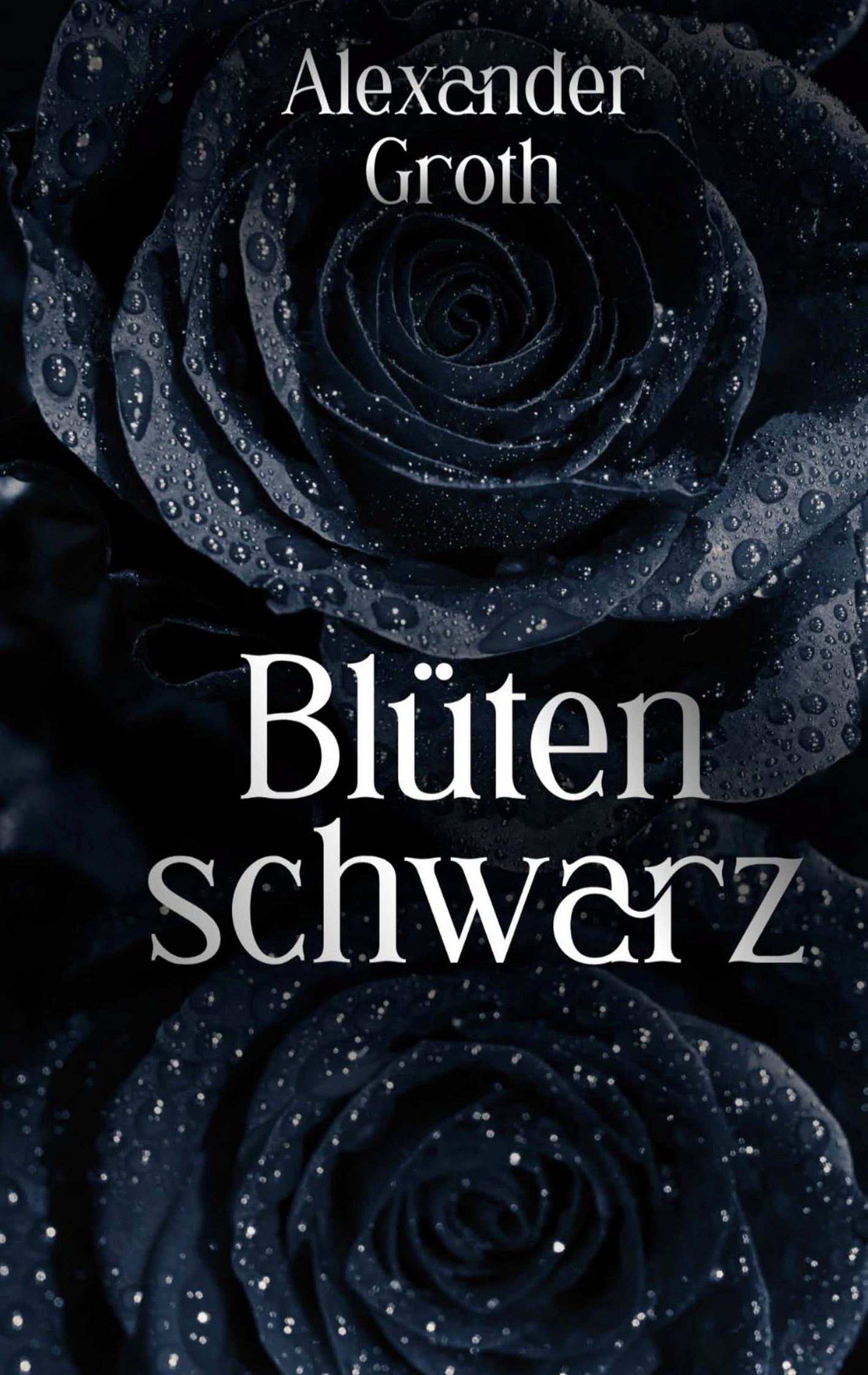 Cover: 9783949029349 | Blütenschwarz | Alexander Groth | Buch | 76 S. | Deutsch | 2024