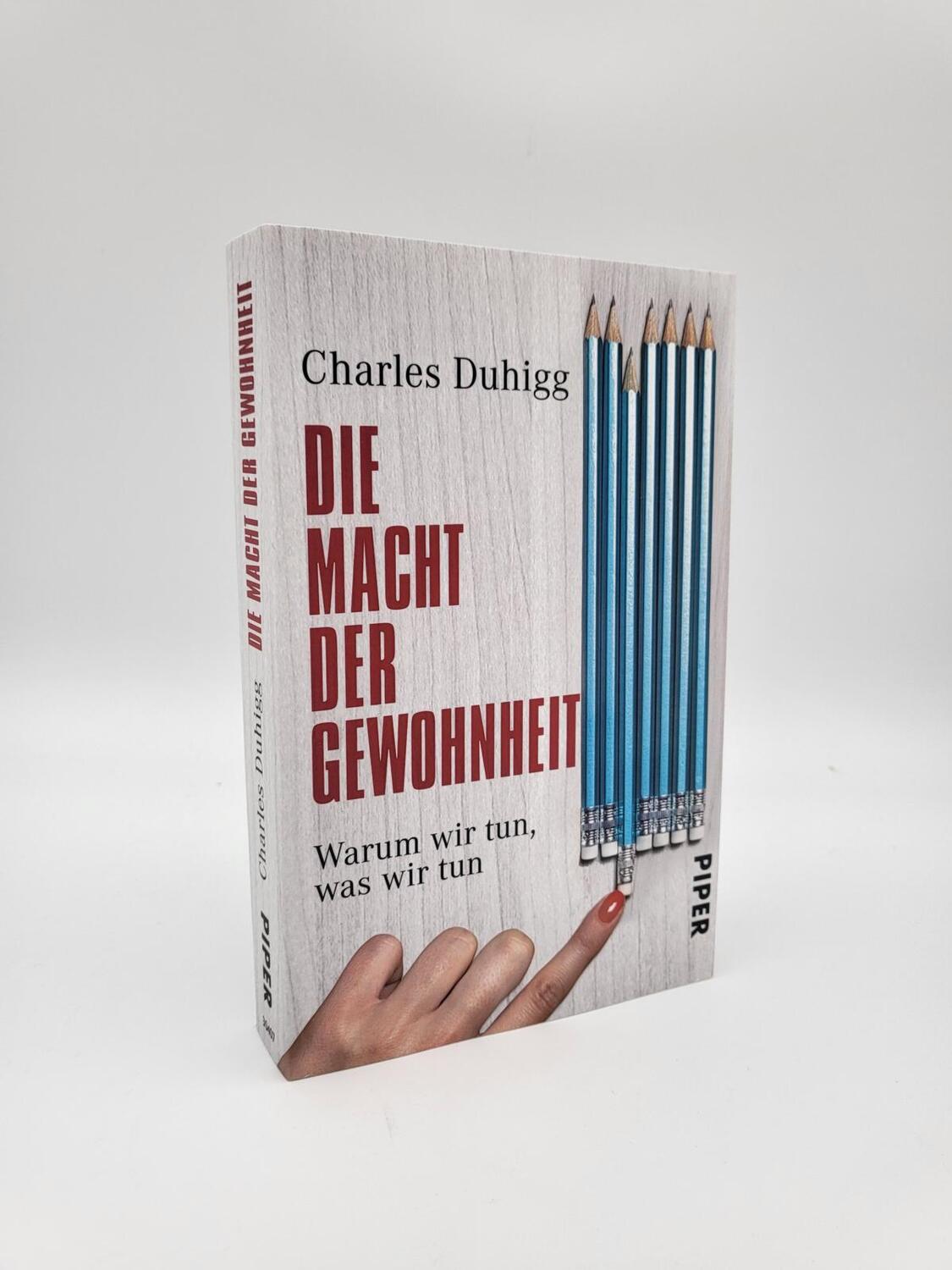 Bild: 9783492304078 | Die Macht der Gewohnheit | Warum wir tun, was wir tun | Charles Duhigg