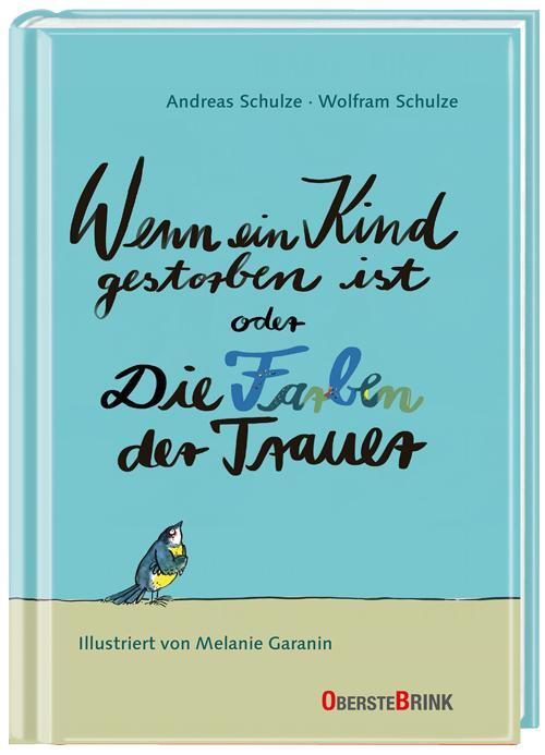 Cover: 9783963040344 | Wenn ein Kind gestorben ist oder Die Farben der Trauer | Buch | 144 S.