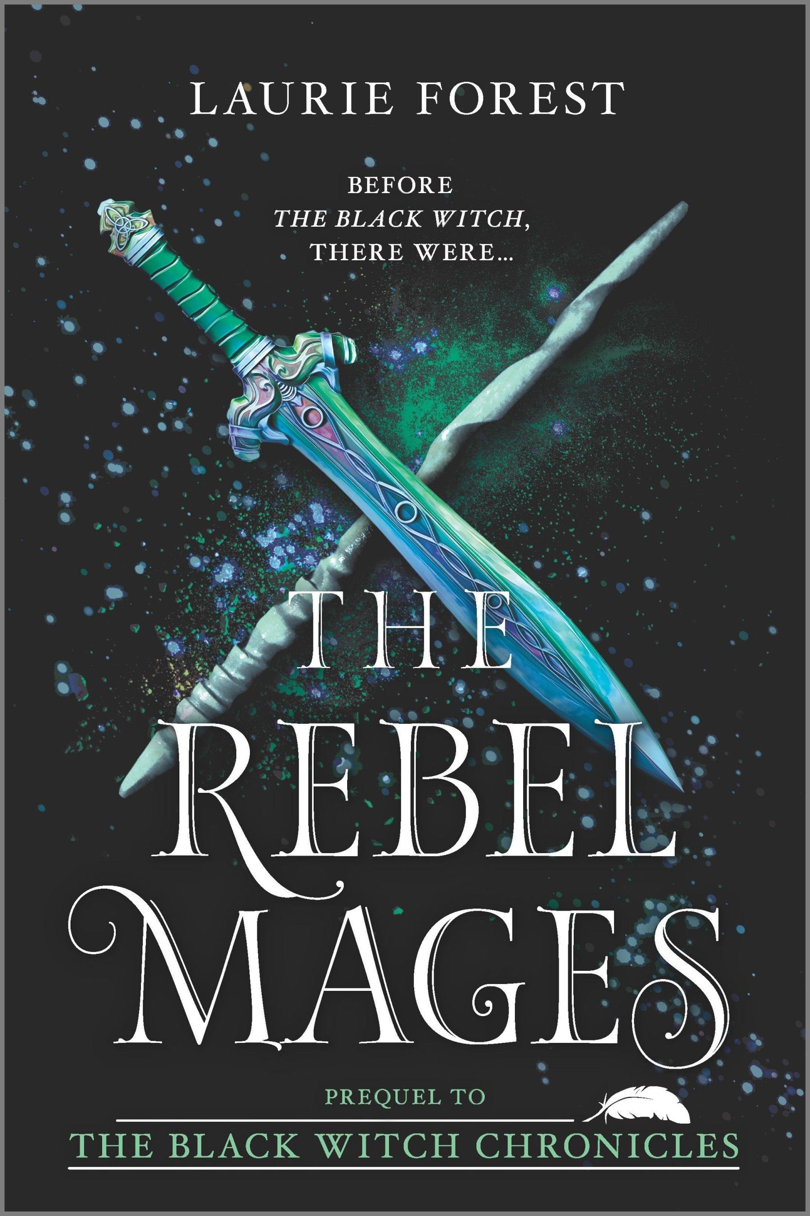 Cover: 9781335556776 | The Rebel Mages | A 2-In-1 Collection | Laurie Forest | Taschenbuch