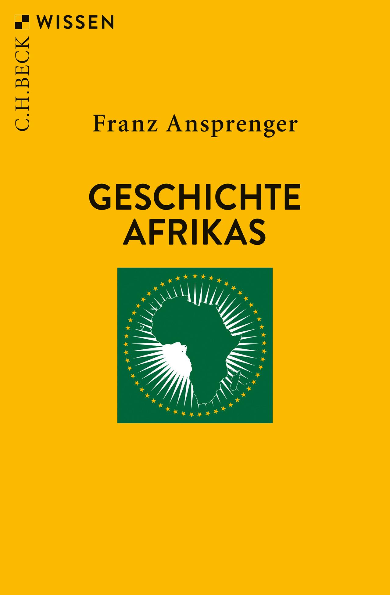 Cover: 9783406734519 | Geschichte Afrikas | Franz Ansprenger | Taschenbuch | Beck'sche Reihe