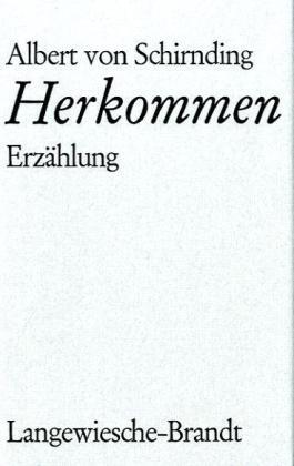 Cover: 9783406607547 | Herkommen | Erzählung | Albert von Schirnding | Buch | 112 S. | 2010