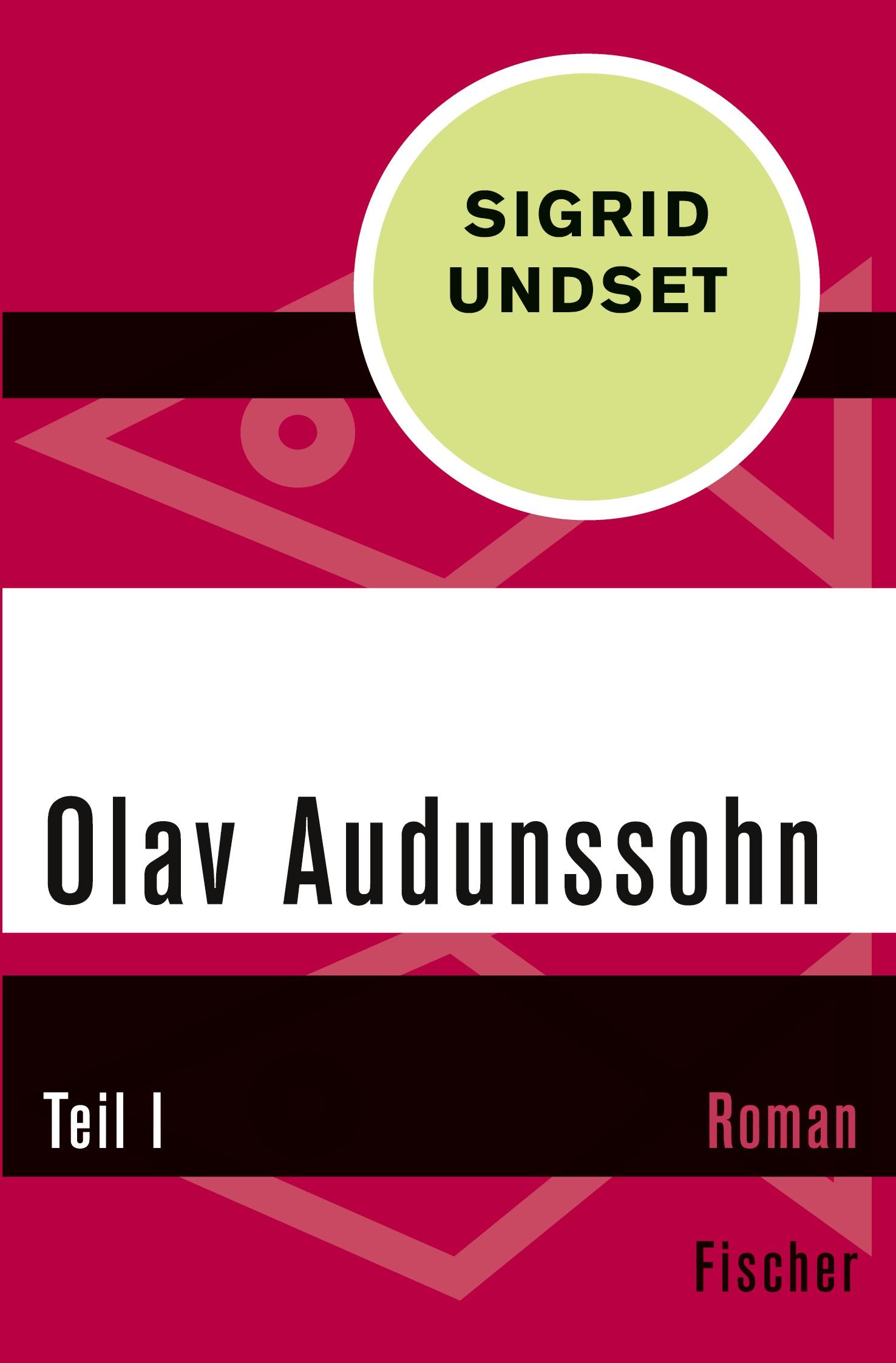 Cover: 9783596304547 | Olav Audunssohn | Teil I | Sigrid Undset | Taschenbuch | 560 S. | 2015