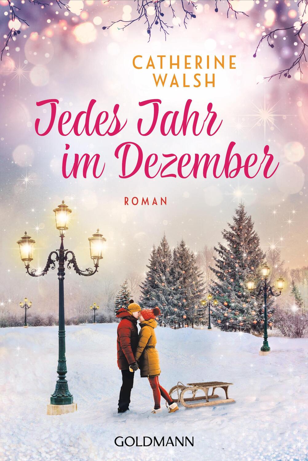 Cover: 9783442494613 | Jedes Jahr im Dezember | Roman | Catherine Walsh | Taschenbuch | 2023