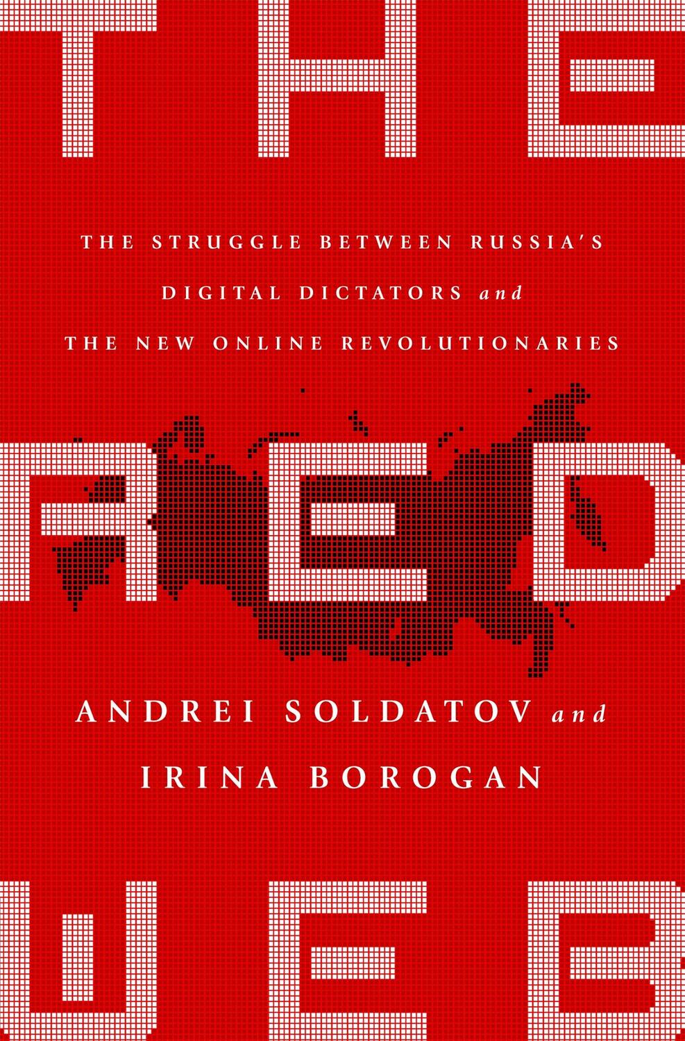 Cover: 9781610399579 | The Red Web | The Kremlin's Wars on the Internet | Soldatov (u. a.)