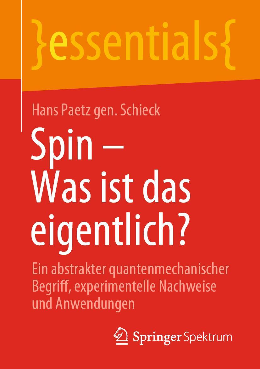 Cover: 9783658313593 | Spin - Was ist das eigentlich? | Hans Paetz gen. Schieck | Taschenbuch