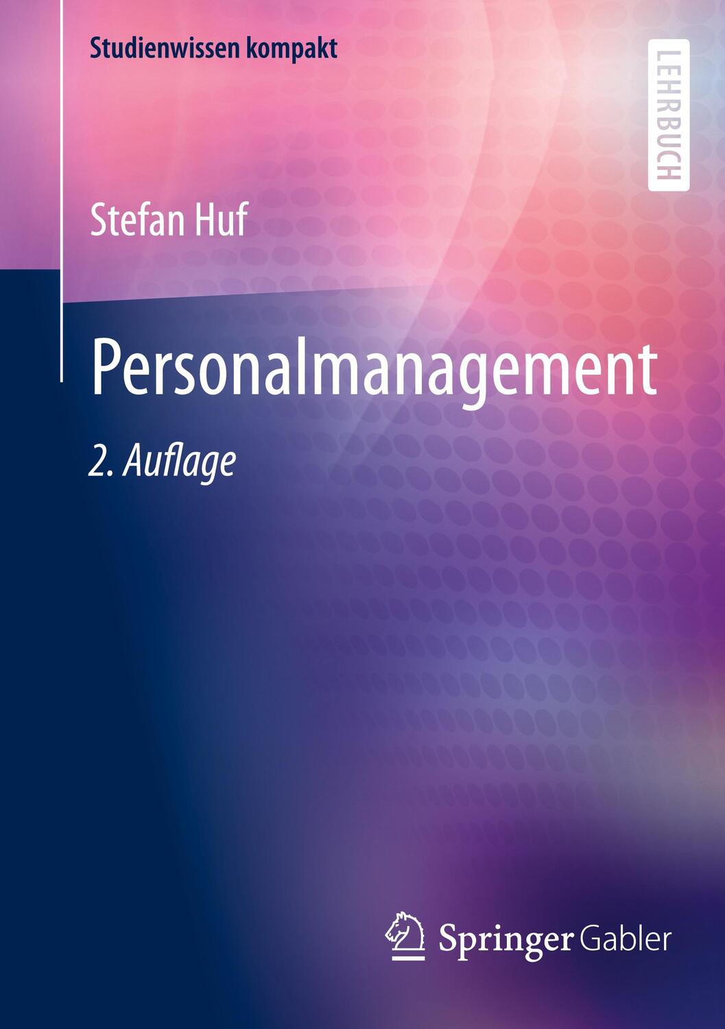 Cover: 9783658375379 | Personalmanagement | Stefan Huf | Taschenbuch | 2022 | Springer Gabler