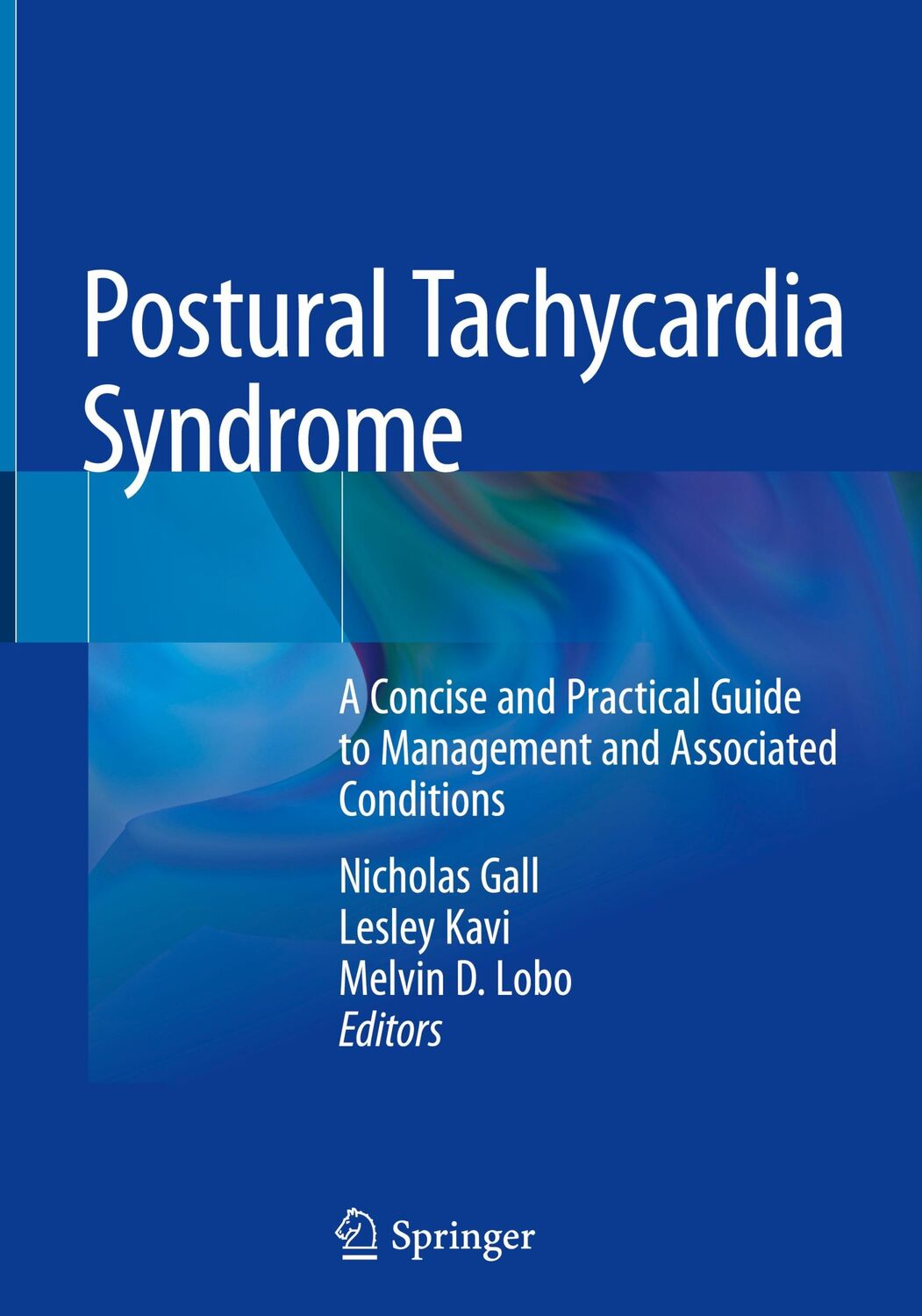 Cover: 9783030541644 | Postural Tachycardia Syndrome | Nicholas Gall (u. a.) | Buch | x