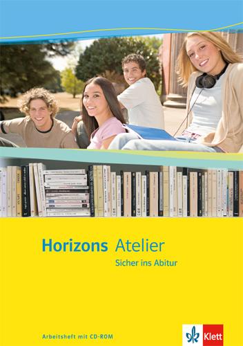 Cover: 9783125209220 | Horizons Atelier - Sicher ins Abitur. Arbeitsheft Klasse 11-13 | 96 S.