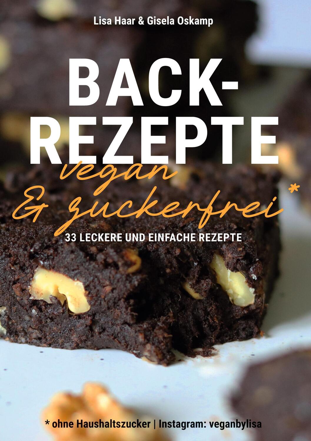 Cover: 9783758368073 | Kochbuch Backrezepte vegan und zuckerfrei (ohne Haushaltszucker)