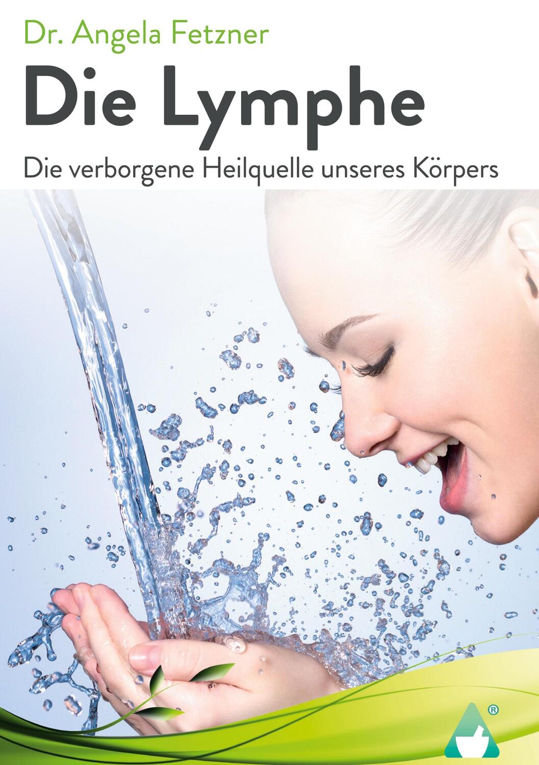 Cover: 9783986680053 | Die Lymphe | Die verborgene Heilquelle unseres Körpers | Fetzner