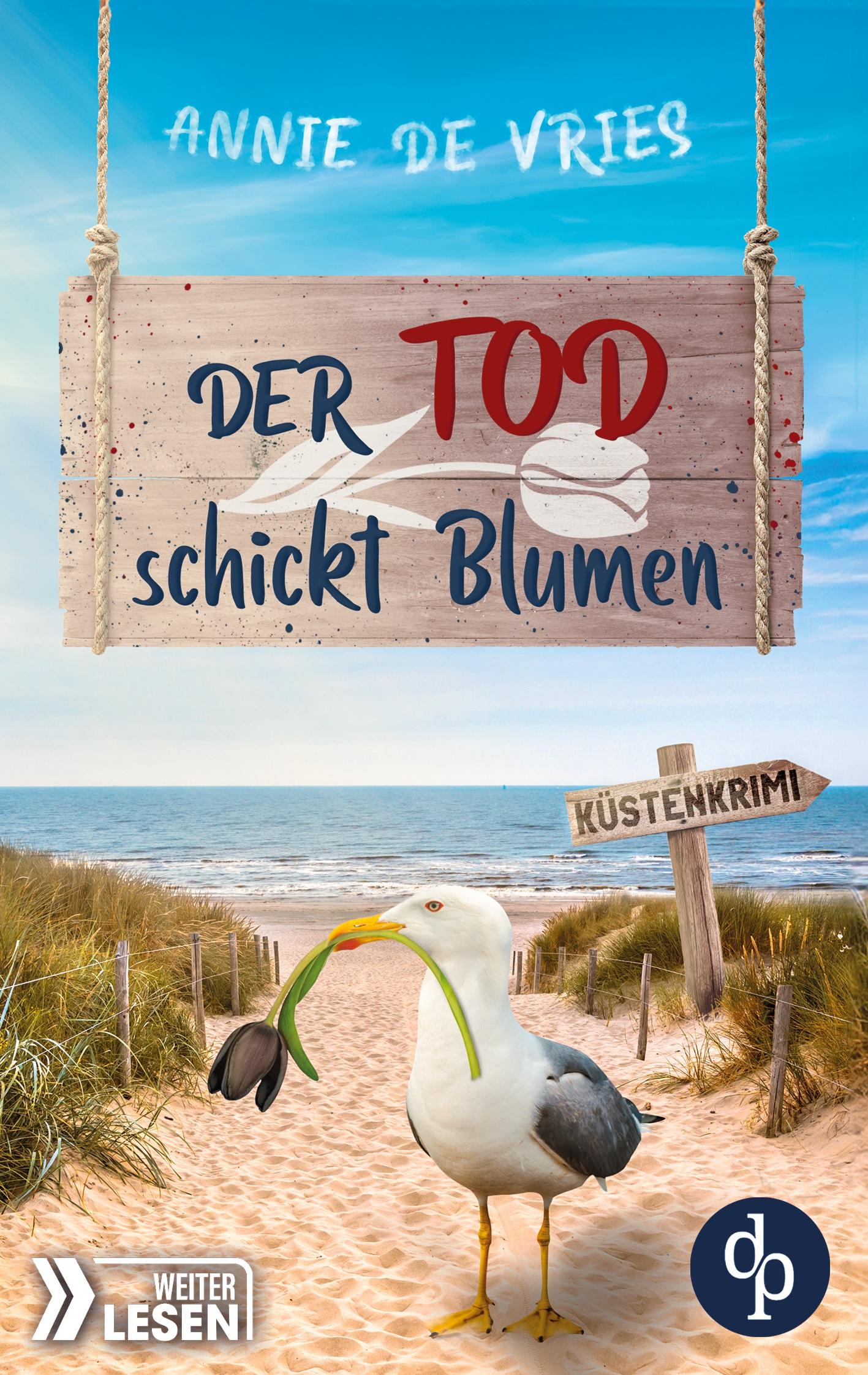 Cover: 9783989980587 | Der Tod schickt Blumen | Ein Küsten-Krimi | Annie De Vries | Buch