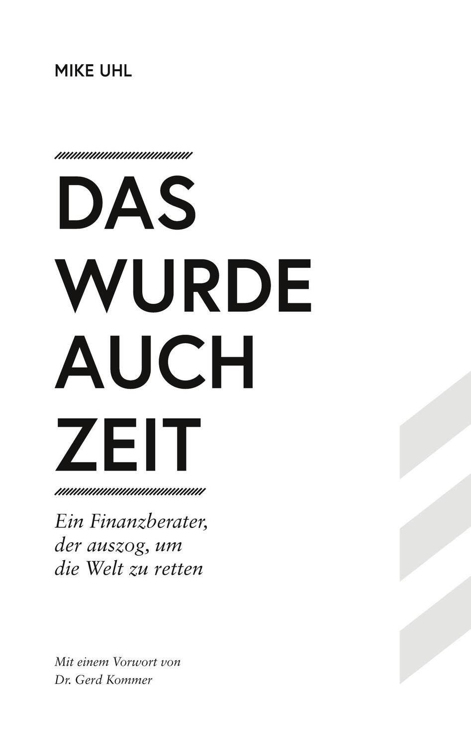 Cover: 9783756839469 | Das wurde auch Zeit | Mike Uhl | Buch | HC gerader Rücken kaschiert