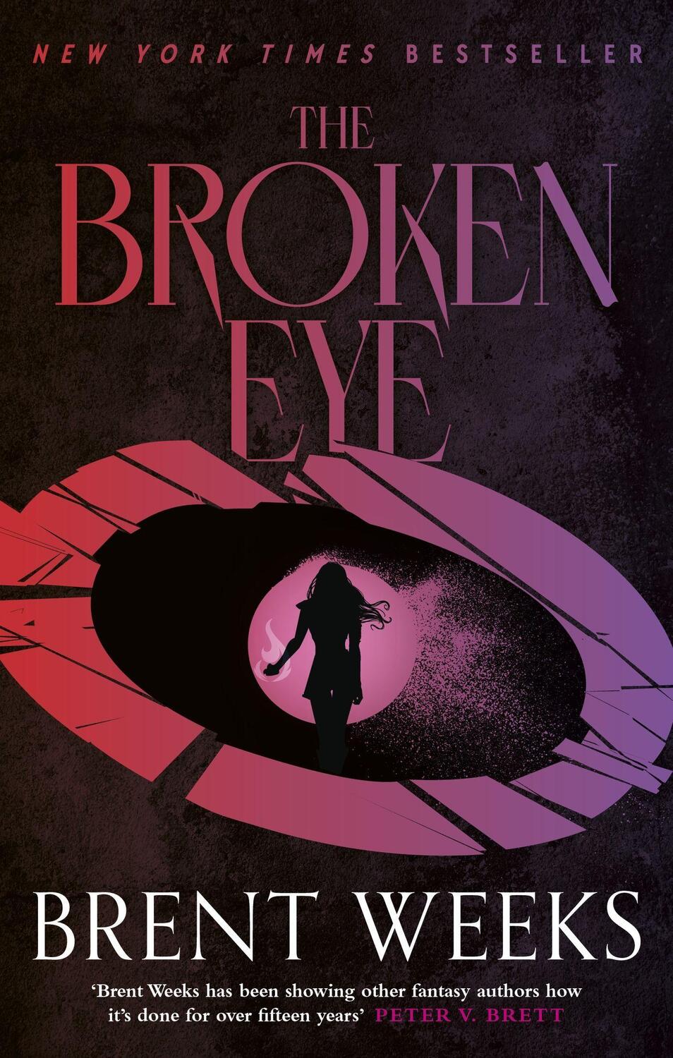 Cover: 9780356522456 | The Broken Eye | Book 3 of Lightbringer | Brent Weeks | Taschenbuch