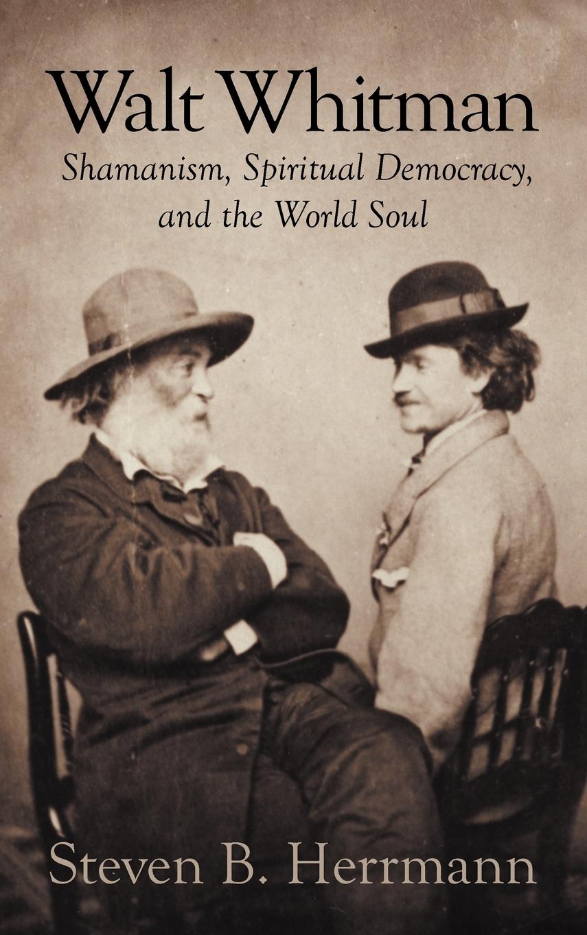 Cover: 9781609116996 | Walt Whitman | Shamanism, Spiritual Democracy, and the World Soul