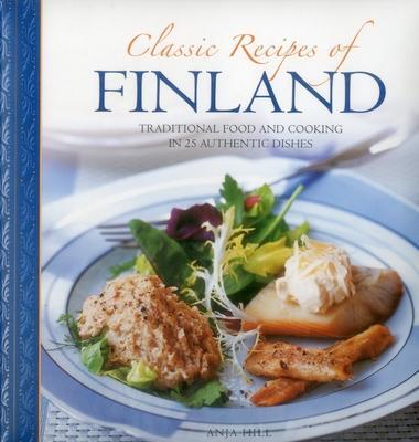 Cover: 9780754830405 | Classic Recipes of Finland | Anja Hill | Buch | Englisch | 2015