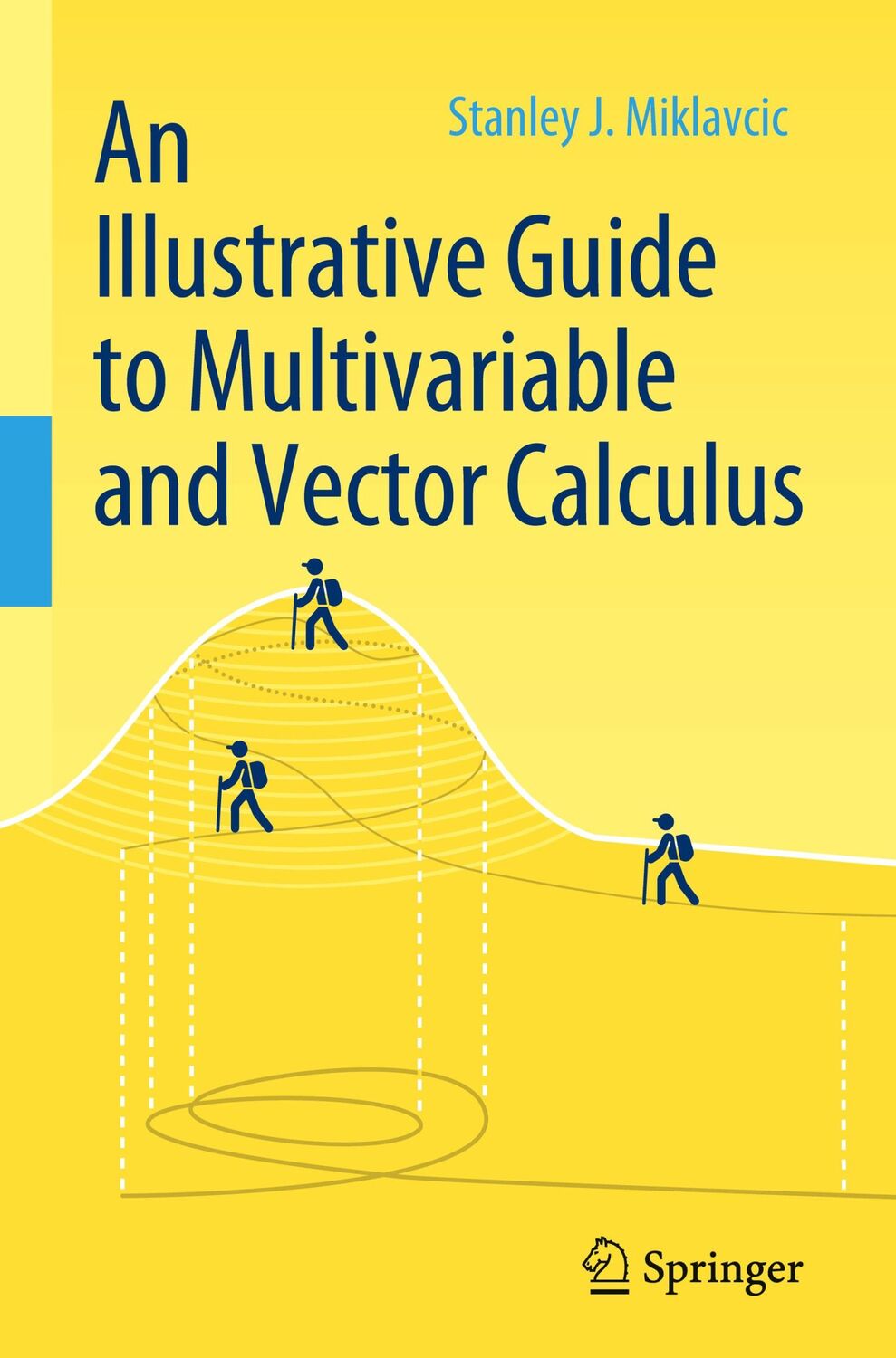 Cover: 9783030334581 | An Illustrative Guide to Multivariable and Vector Calculus | Miklavcic