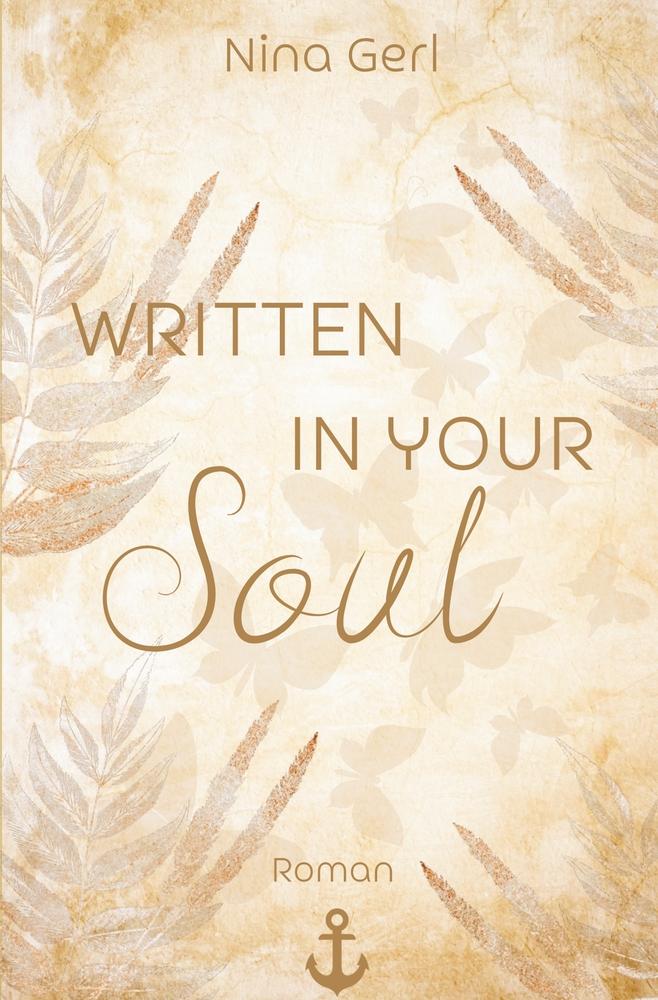 Cover: 9783757973827 | Written in Your Soul | Nina Gerl | Taschenbuch | 404 S. | Deutsch