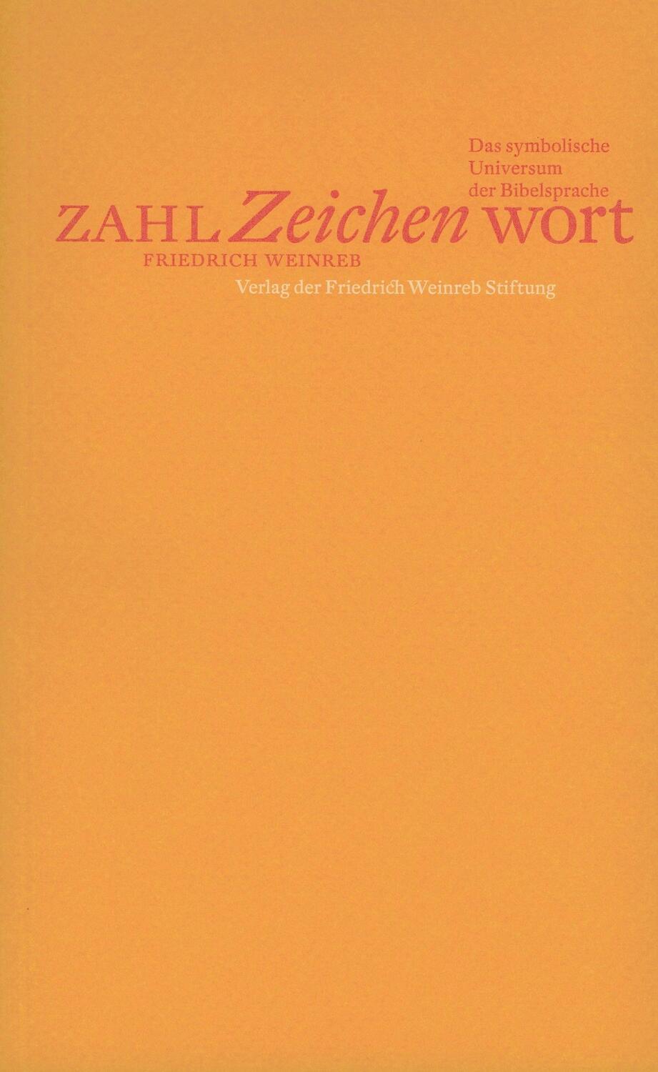 Cover: 9783905783568 | Zahl, Zeichen, Wort | Das symbolische Universum der Bibelsprache