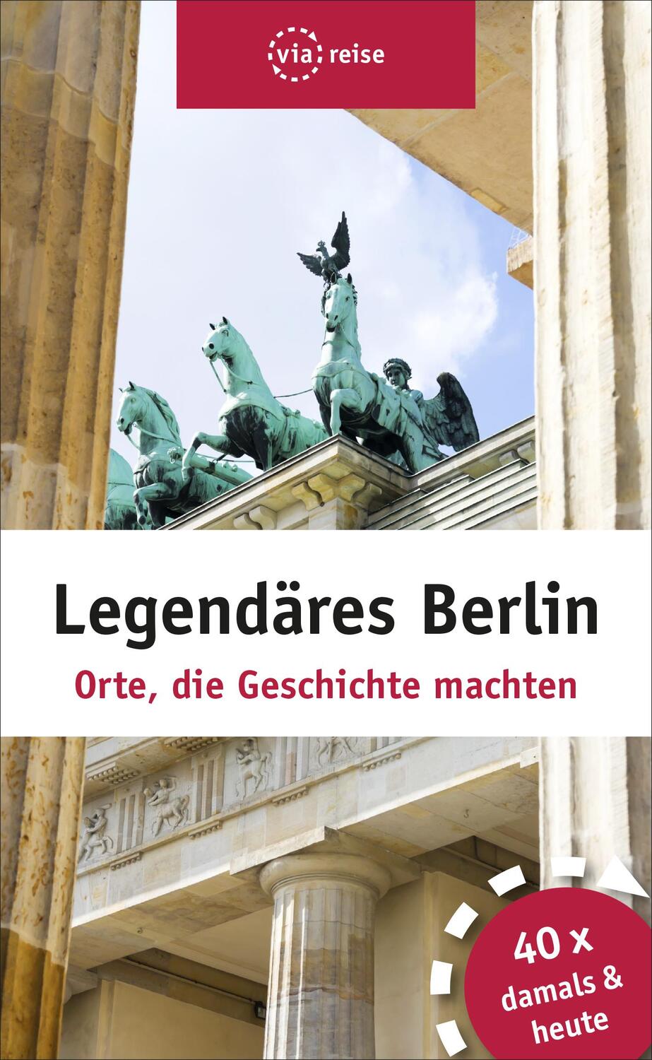 Cover: 9783945983393 | Legendäres Berlin | Orte, die Geschichte machten | Schwiontek | Buch