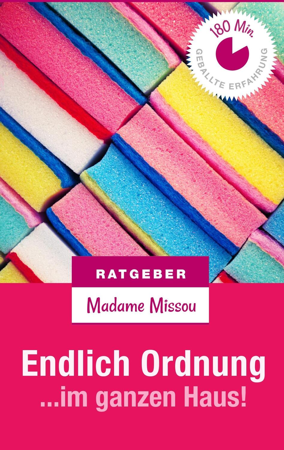 Cover: 9783945362075 | Endlich Ordnung im ganzen Haus - Und glücklich dabei! | Madame Missou