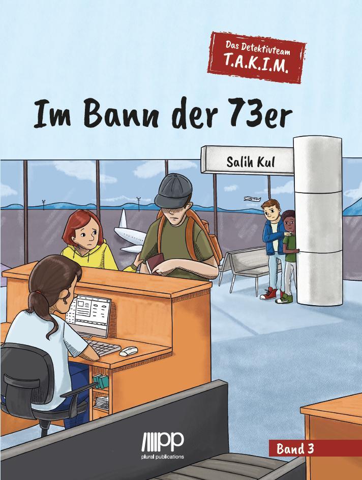 Cover: 9783949982484 | Im Bann der 73er | Das Detektivteam T.A.K.I.M. - Band 3 | Salih Kul