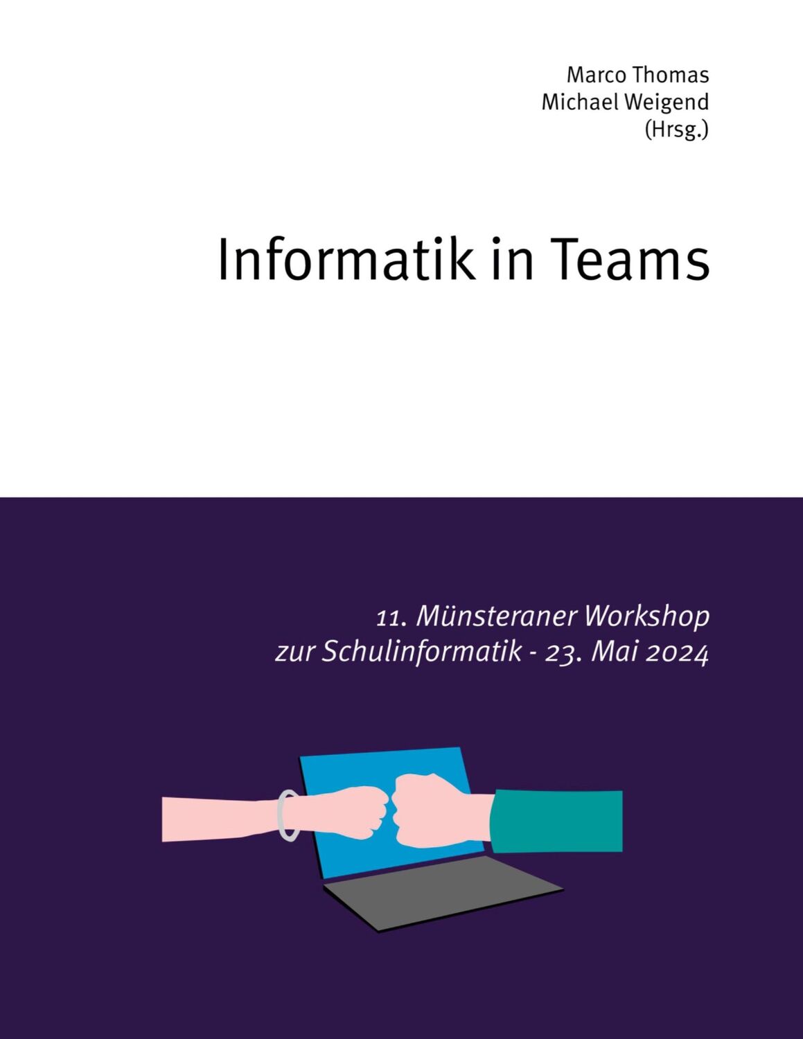 Cover: 9783759729460 | Informatik in Teams | 11. Münsteraner Workshop zur Schulinformatik