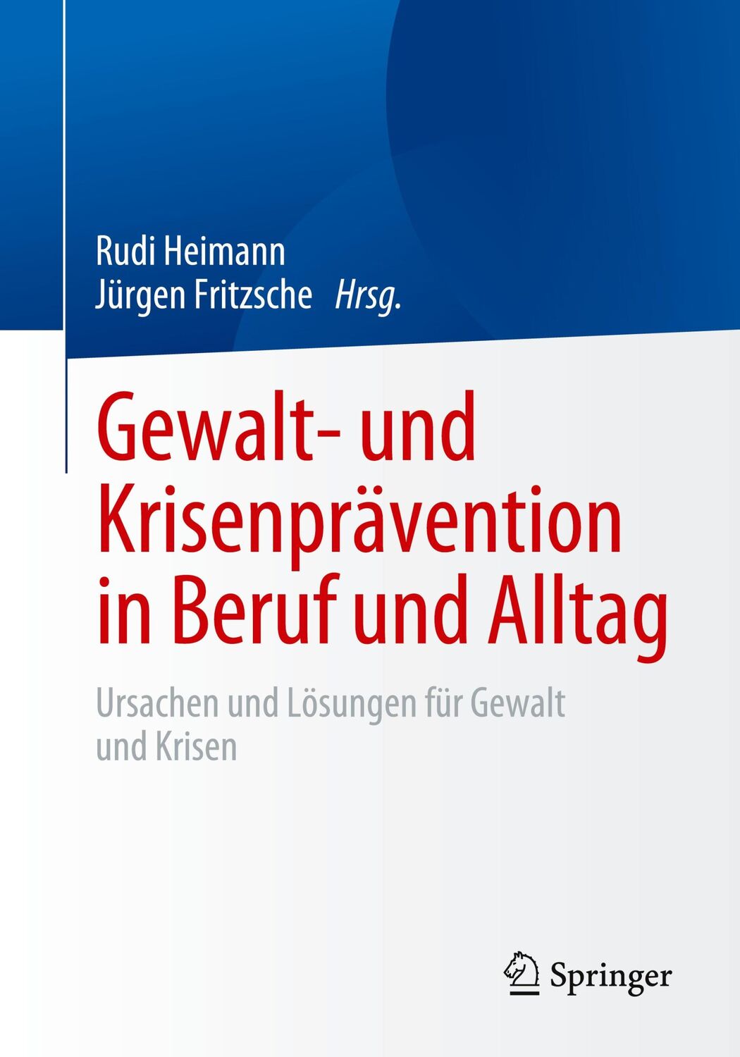 Cover: 9783658333744 | Gewalt- und Krisenprävention in Beruf und Alltag | Fritzsche (u. a.)