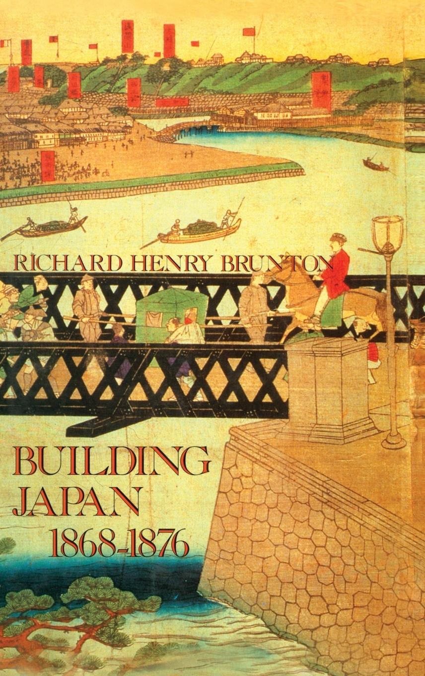 Cover: 9781873410059 | Building Japan 1868-1876 | Richard Henry Brunton | Buch | Englisch