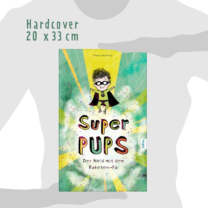 Bild: 9783985951789 | Super Pups - Der Held mit dem Raketen Po | Franziska Frey | Buch