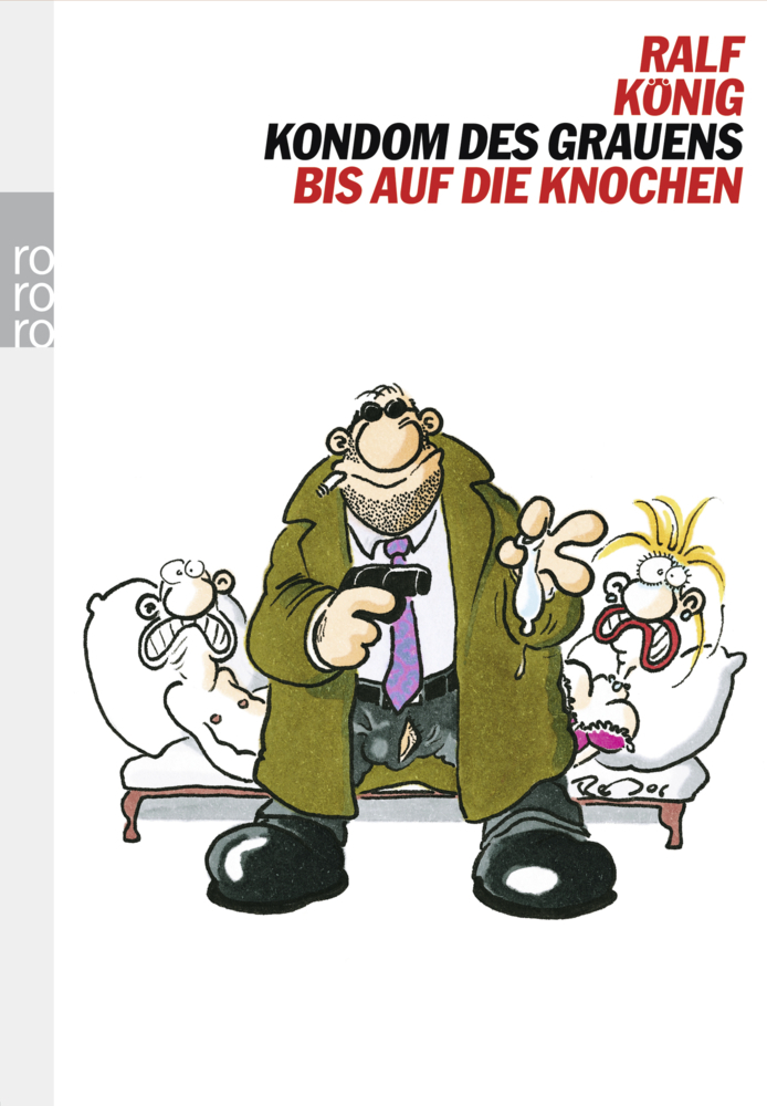 Cover: 9783499244964 | Kondom des Grauens / Bis auf die Knochen | Ralf König | Taschenbuch