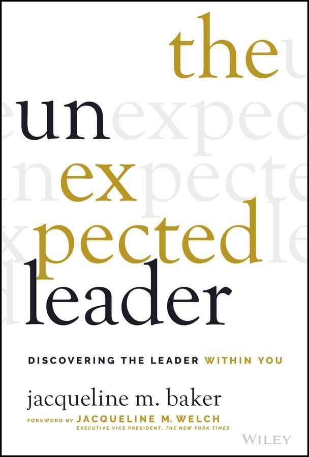 Cover: 9781119877677 | The Unexpected Leader | Discovering the Leader Within You | Baker