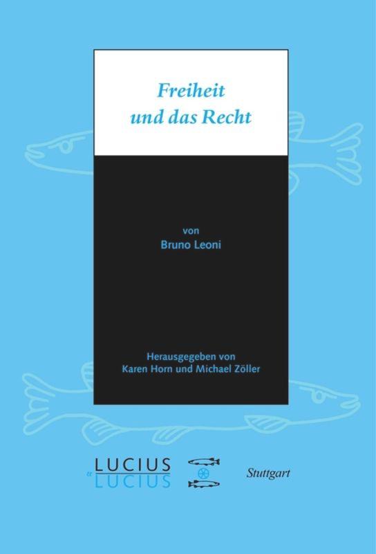 Cover: 9783828205994 | Freiheit und das Recht | Bruno Leoni | Taschenbuch | Paperback | 2014