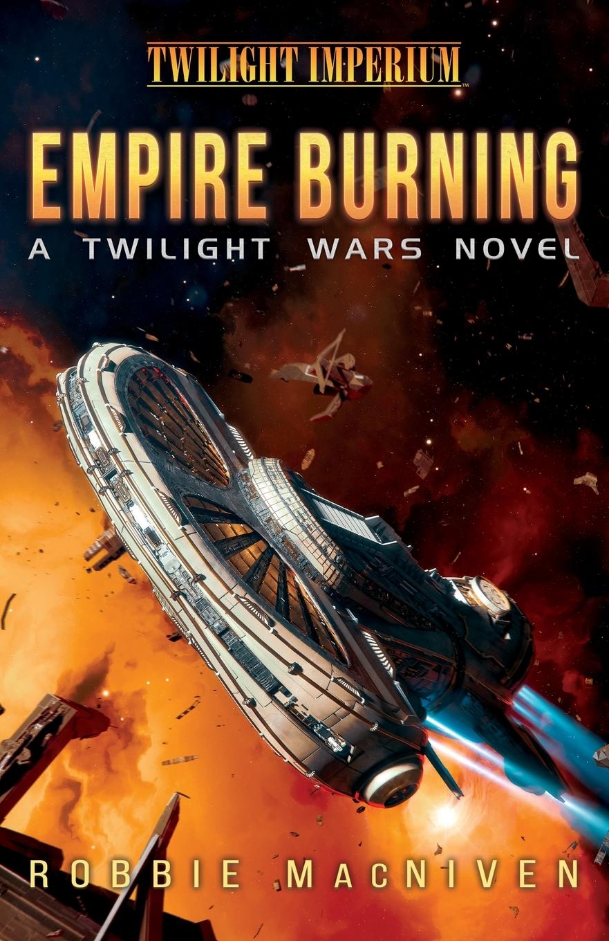 Cover: 9781839083037 | Empire Burning | A Twilight Wars Novel (Volume 2) | Robbie Macniven