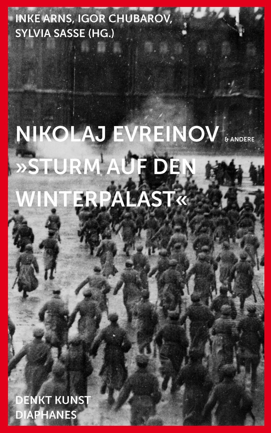 Cover: 9783037349809 | Nikolaj Evreinov: 'Sturm auf den Winterpalast' | DENKT KUNST | Buch