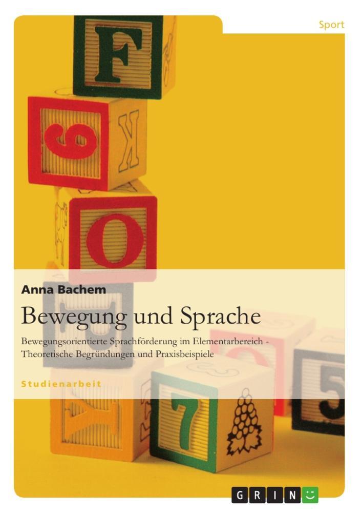 Cover: 9783640567140 | Bewegung und Sprache | Anna Bachem | Taschenbuch | Paperback | 32 S.