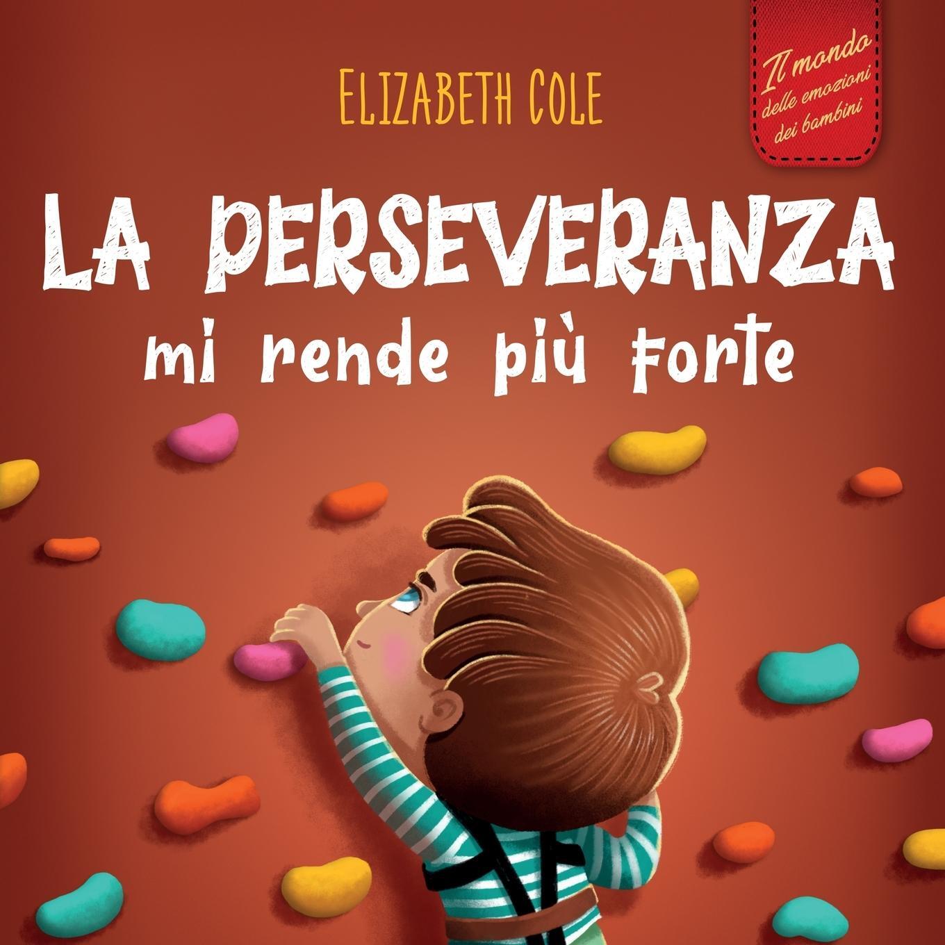 Cover: 9781957457635 | La perseveranza mi rende più forte | Elizabeth Cole | Taschenbuch