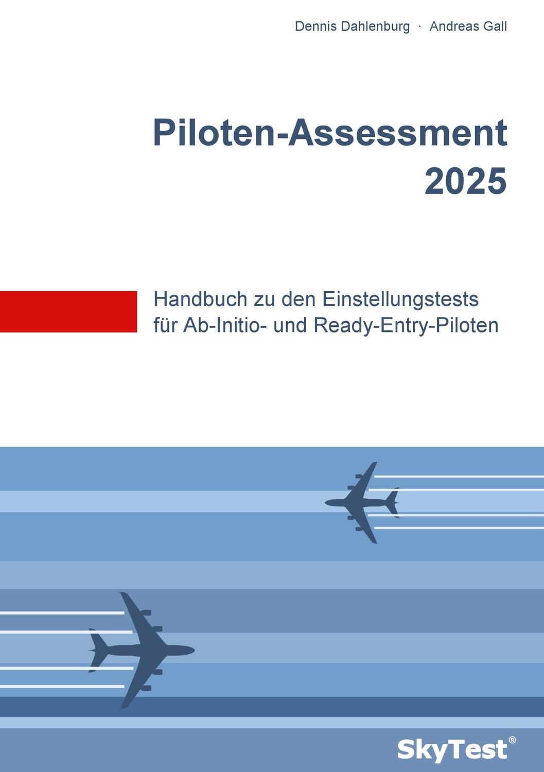 Cover: 9783837069440 | SkyTest® Piloten-Assessment 2025 | Dennis Dahlenburg (u. a.) | Buch