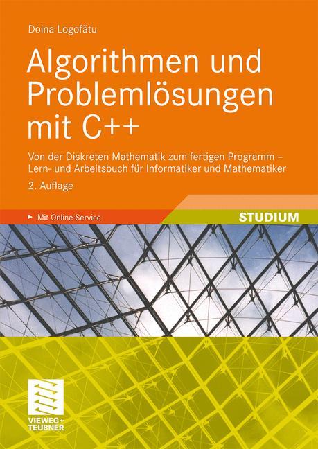 Cover: 9783834807632 | Algorithmen und Problemlösungen mit C++ | Doina Logofatu | Taschenbuch