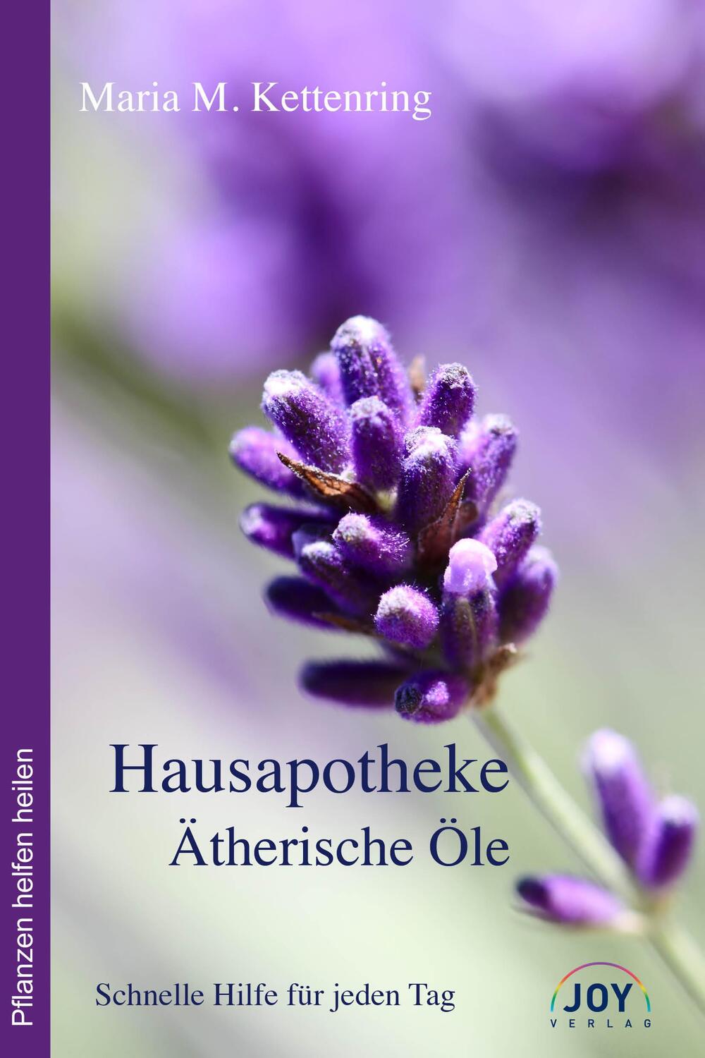 Cover: 9783928554862 | Hausapotheke Ätherische Öle | Schnelle Hilfe für jeden Tag | Buch