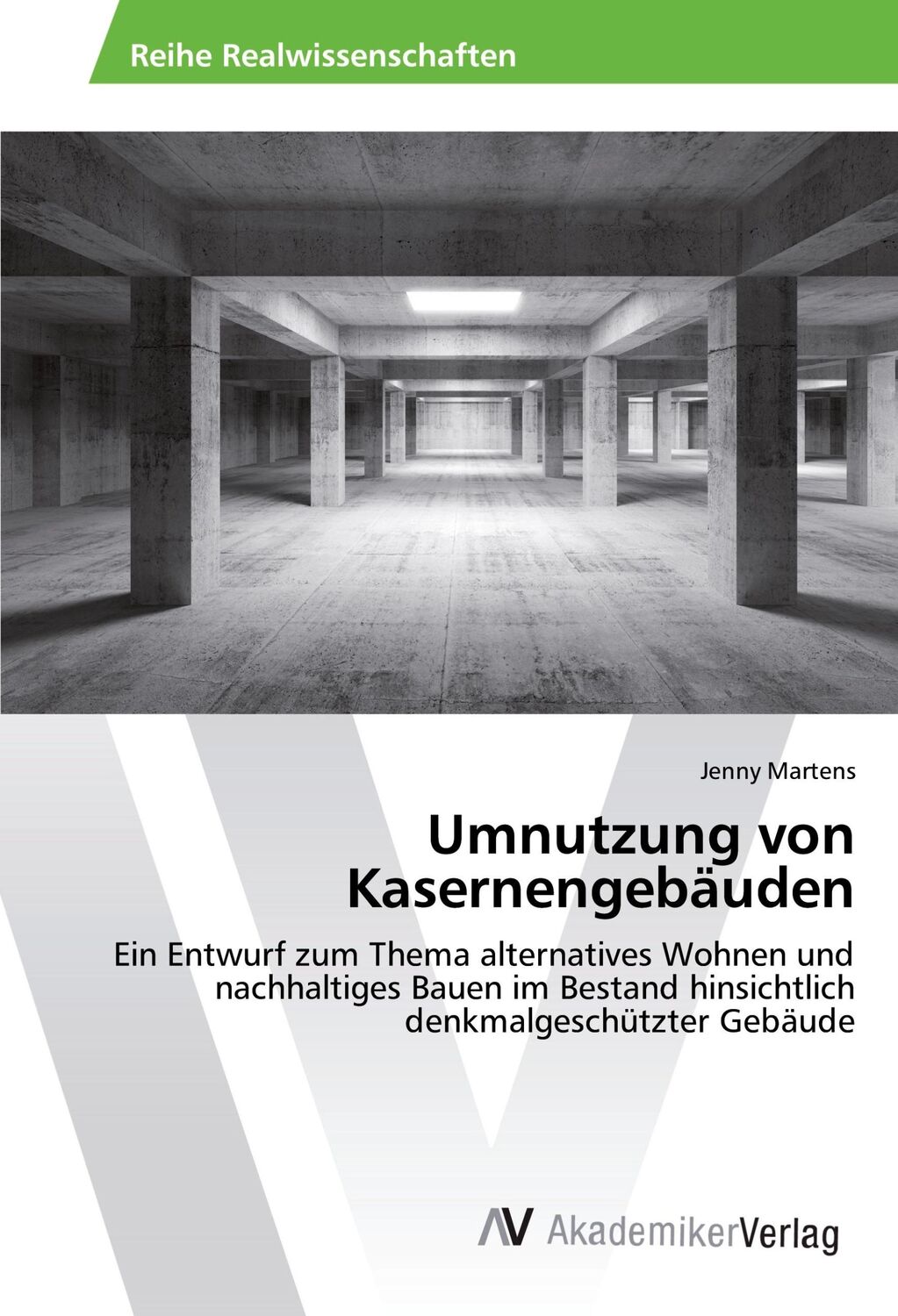 Cover: 9783639807462 | Umnutzung von Kasernengebäuden | Jenny Martens | Taschenbuch | 96 S.