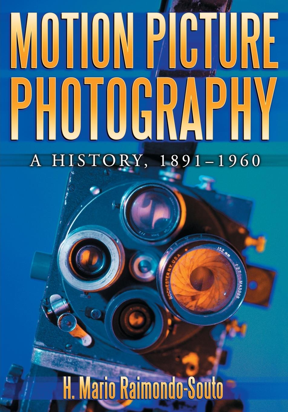 Cover: 9780786427840 | Motion Picture Photography | A History, 1891-1960 | Raimondo-Souto