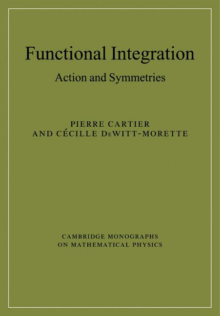 Cover: 9780521143578 | Functional Integration | Action and Symmetries | Cartier (u. a.)