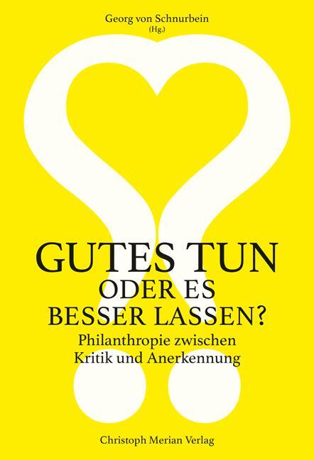 Cover: 9783039690121 | Gutes tun oder es besser lassen? | Georg von Schnurbein | Taschenbuch