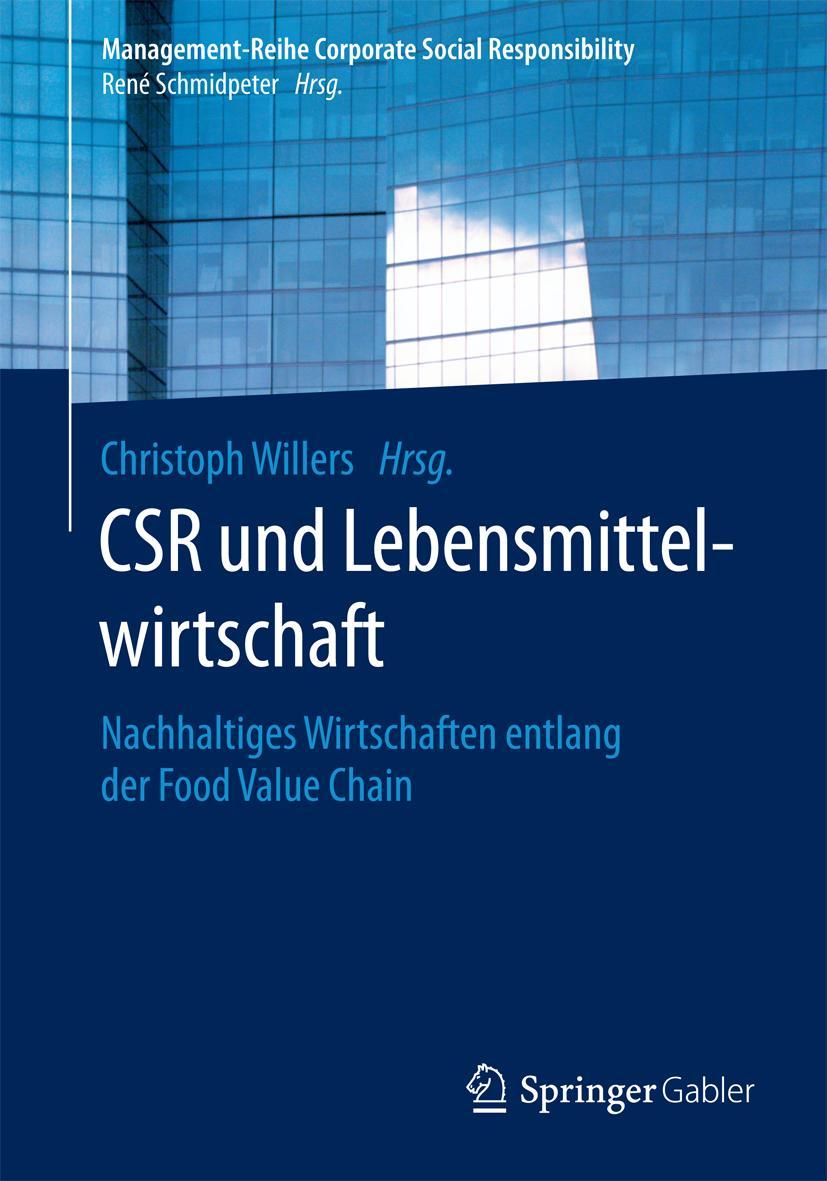 Cover: 9783662470152 | CSR und Lebensmittelwirtschaft | Christoph Willers | Taschenbuch