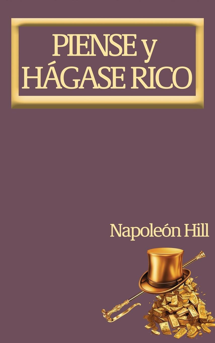 Cover: 9798869032386 | Piense y Hágase Rico. | Napoleon Hill | Buch | Spanisch | 2023 | BNP