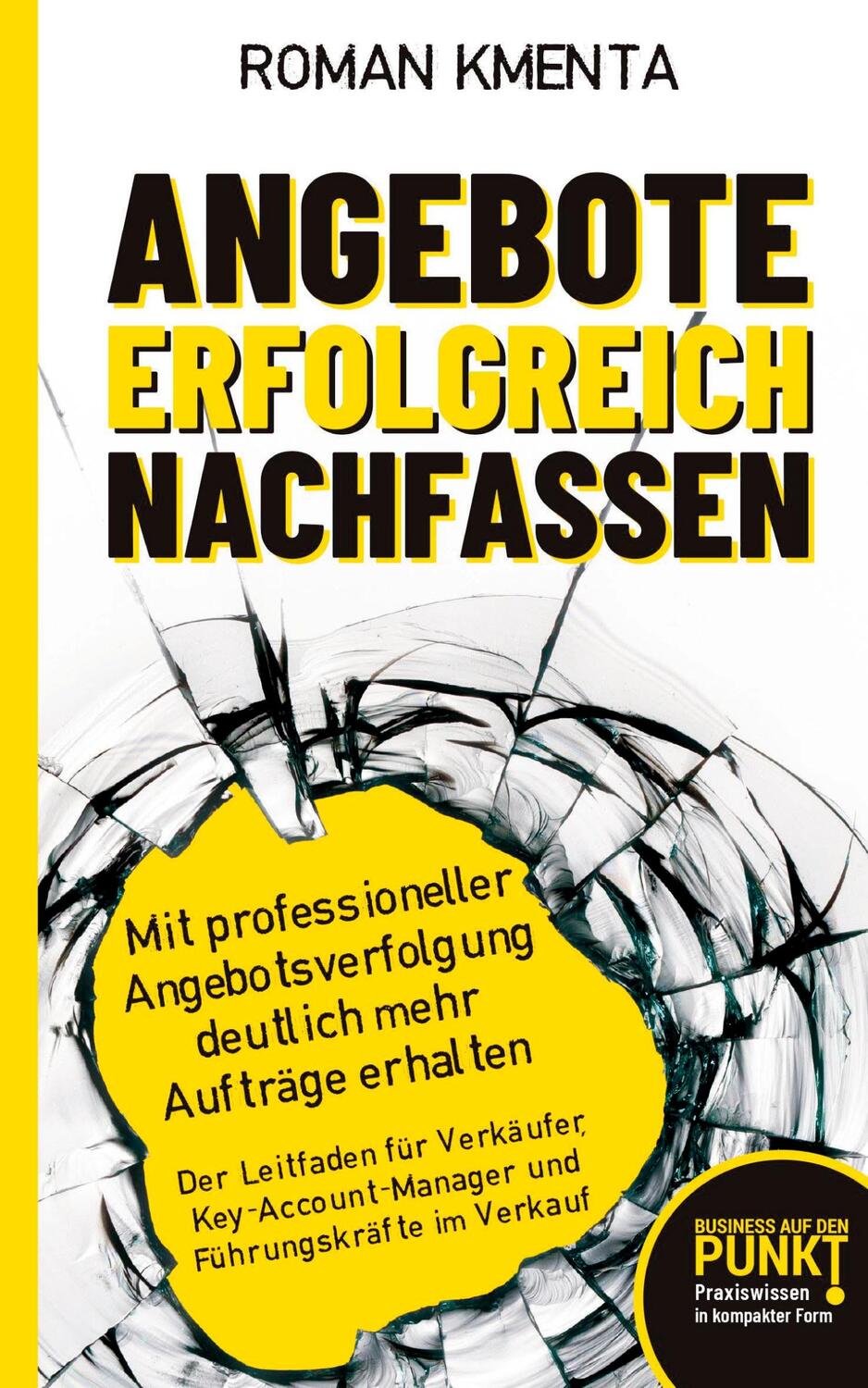 Cover: 9783903845244 | Angebote erfolgreich nachfassen | Roman Kmenta | Taschenbuch | 116 S.