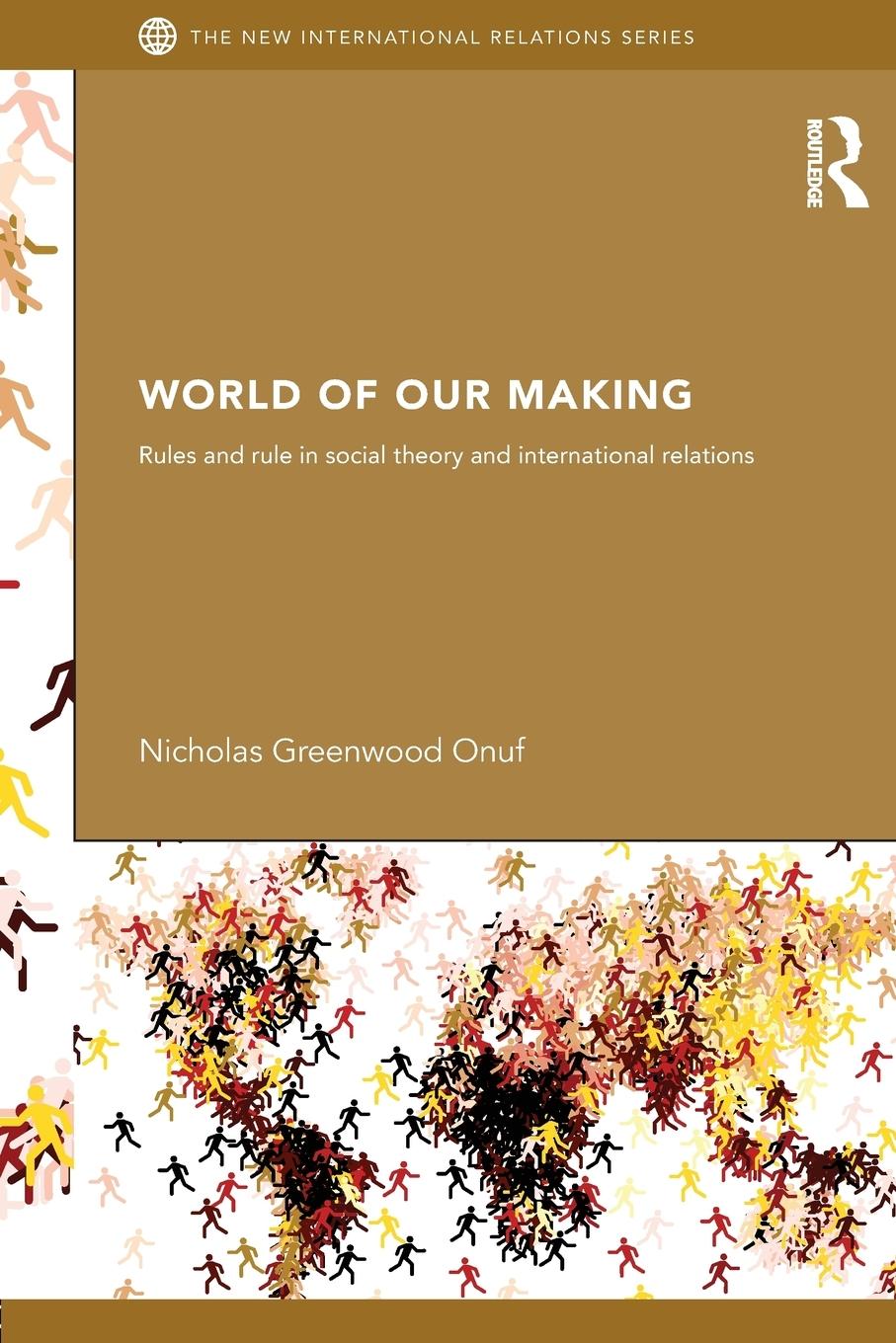 Cover: 9780415630399 | World of Our Making | Nicholas Onuf | Taschenbuch | Paperback | 2012